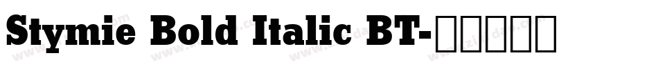 Stymie Bold Italic BT字体转换